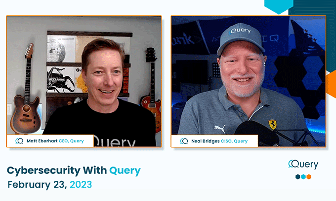 Cybersecurity with Query Feb 23 2023