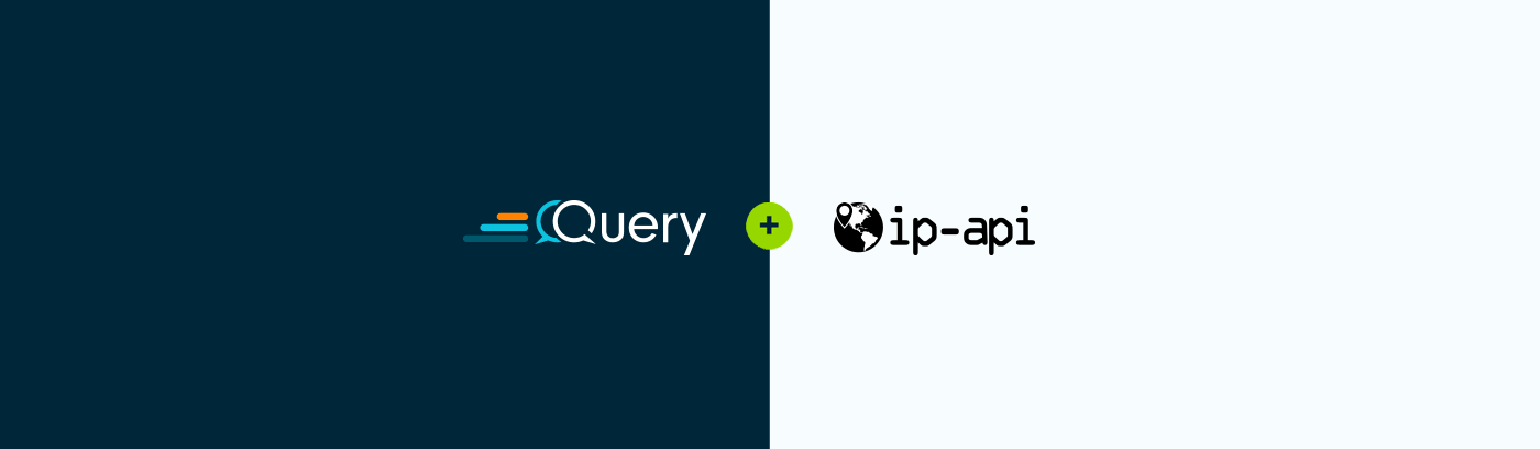 IP-API Integrated Into Query Federated Search Integrated Into Query Federated Search